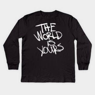 The World Is Yours Kids Long Sleeve T-Shirt